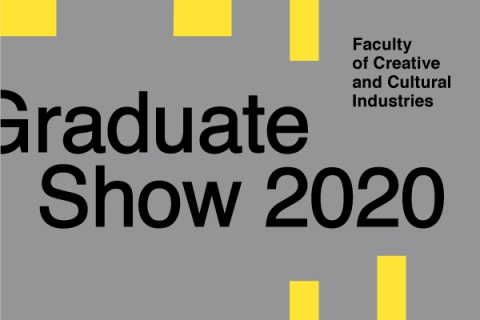 A grey and yellow blocky geometric graphic design with large text 'Graduate Show 2020' offset in the middle and 'Faculty of Creative and Cultural Industries' in smaller text in top-right corner