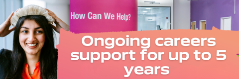 Ongoing careers support for up to 5 years